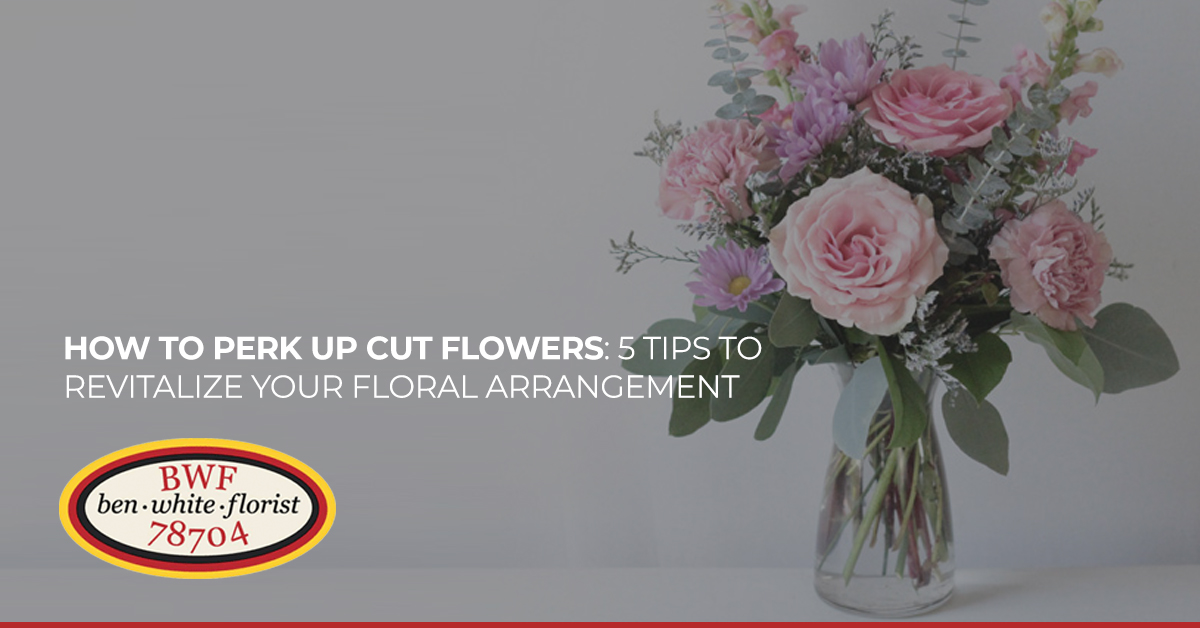 How to Perk Up Cut Flowers: 5 Tips to Revitalize Your Floral Arrangement